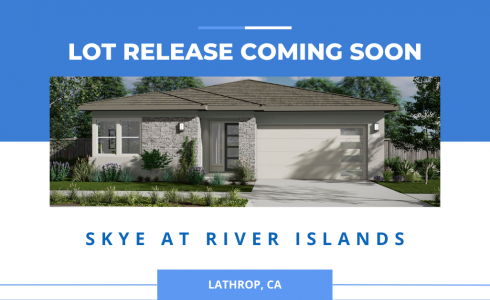 Release of New Lathrop Homes Coming Soon at Skye