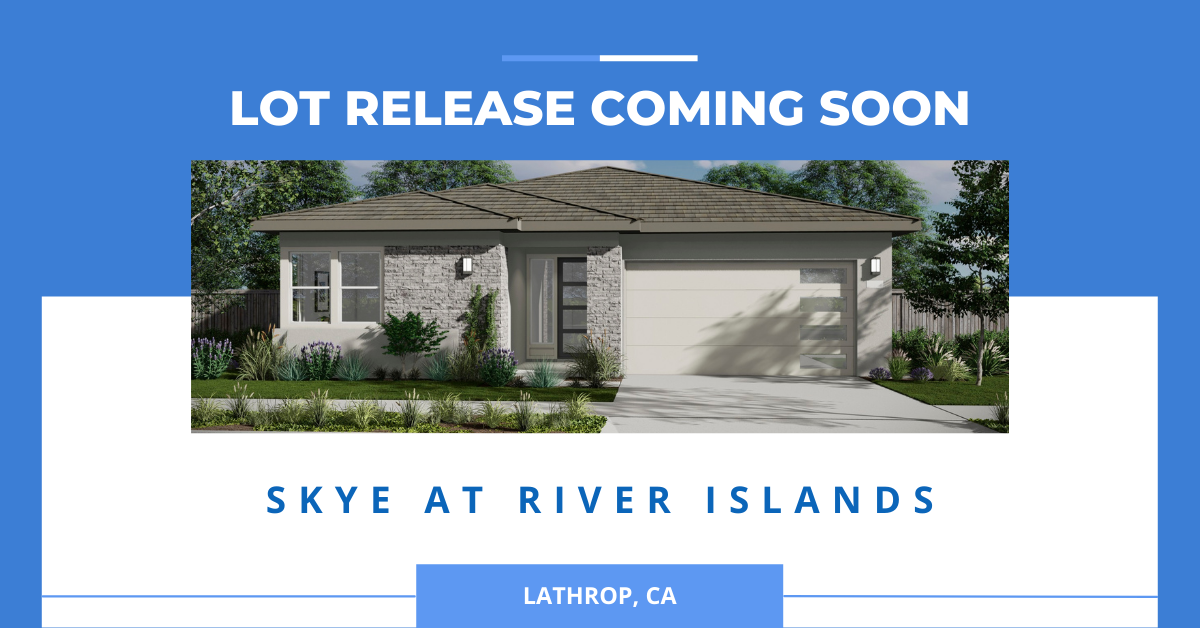 Release of New Lathrop Homes Coming Soon at Skye