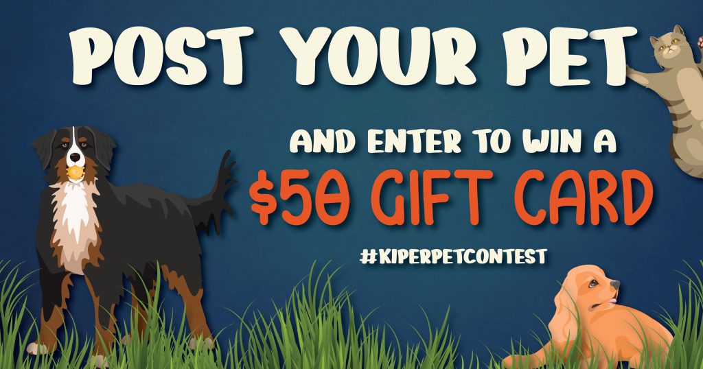 2023 Kiper Homes Post Your Pet Social Media Contest