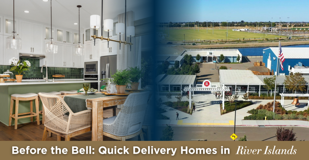 Quick Move-In Homes in River Islands