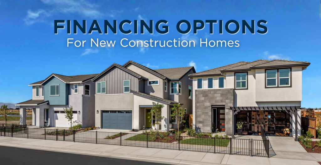 Financing Options for New Construction Homes