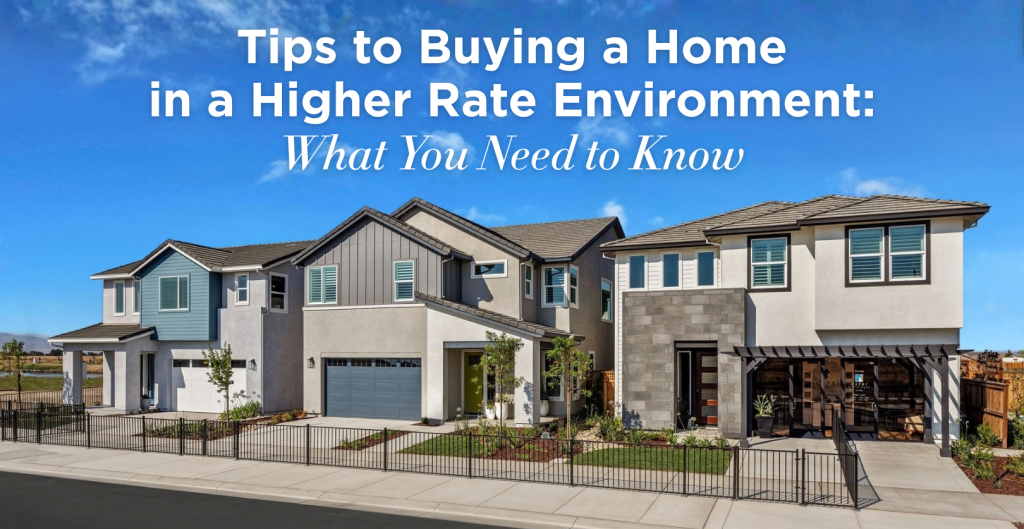Buying a Home in a Higher Rate Environment