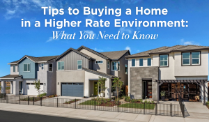 Buying a Home in a Higher Rate Environment